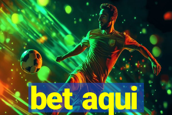 bet aqui